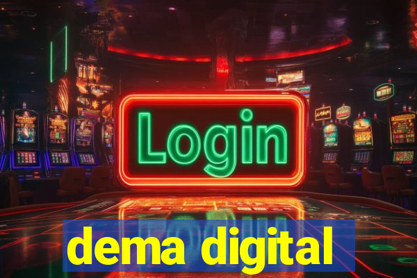 dema digital